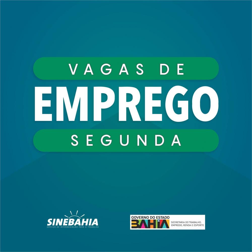 Procura por emprego? Conheça as vagas do SineBahia para esta segunda-feira