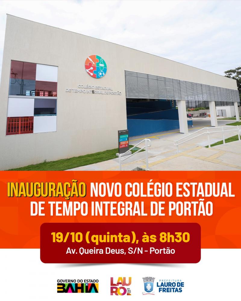 Lauro de Freitas: Governo do Estado entrega Colégio de Tempo Integral de Portão nesta quinta-feira (19)